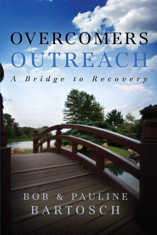 Overcomers Outreach: Bridge to Recovery