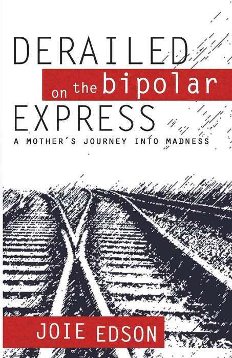 Derailed on the Bipolar Express