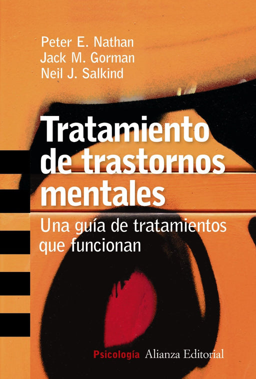 Tratamiento de trastornos mentales/ Treating Mental Disorders: Una guia de tratamientos que funcionan / A Guide to What Works (Spanish Edition)