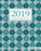 2019 Calendar Planner: Daily Weekly And Monthly Calendar Planner | January 2019 to December 2019 For To do list Planners And Academic Agenda Schedule ... Organizer, Agenda and Calendar) (Volume 2)