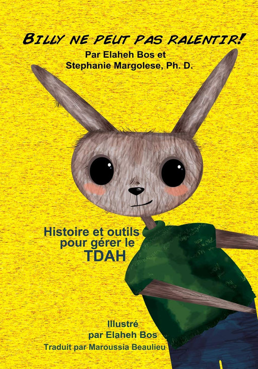 Billy ne peut pas ralentir!: Histoire et outils pour gérer le TDAH (French Edition)