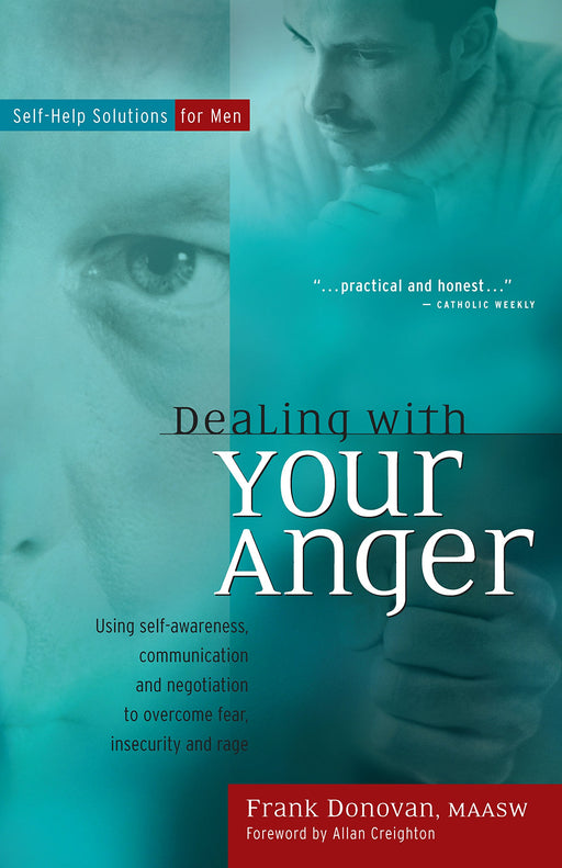 Dealing with Your Anger: Self-Help Solutions for Men