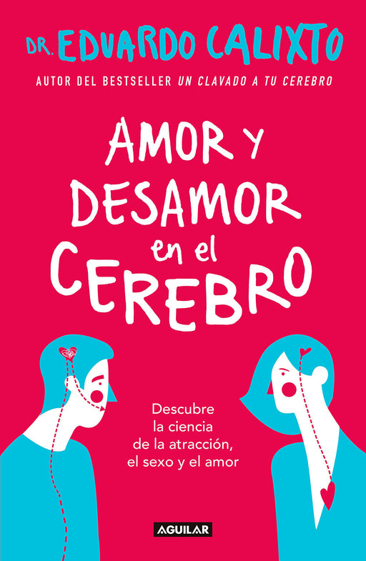 Amor y desamor en el cerebro / Love and Lack of Love in the Brain (Spanish Edition)