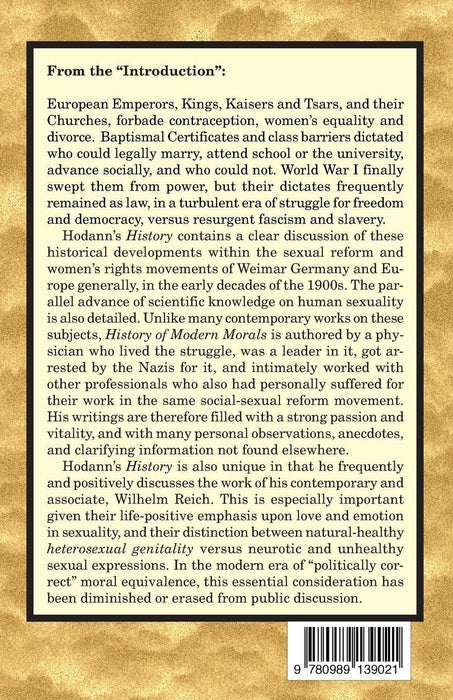 History of Modern Morals: By a Central Participant in the European Weimar-Era Sexual Reform Movement