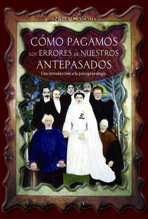 Como pagamos los errores de nuestros antepasados (Coleccion Psicologia) (Spanish Edition)