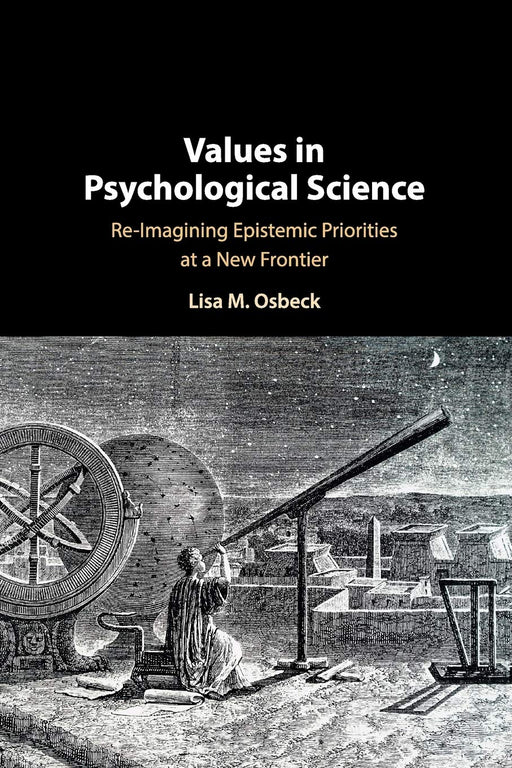 Values in Psychological Science: Re-imagining Epistemic Priorities at a New Frontier