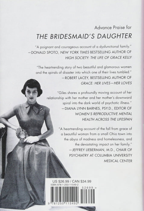 The Bridesmaid's Daughter: From Grace Kelly's Wedding to a Women's Shelter - Searching for the Truth About My Mother