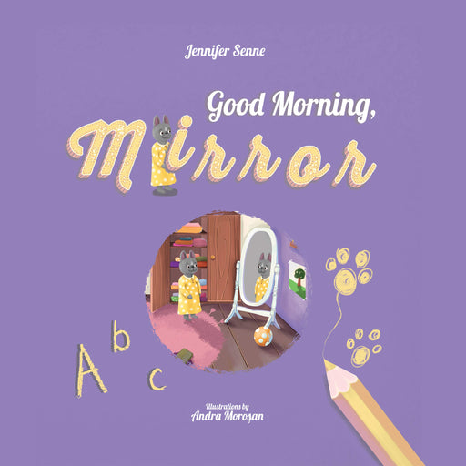 Good Morning, Mirror! A Story About the Power of Positive Self-talk