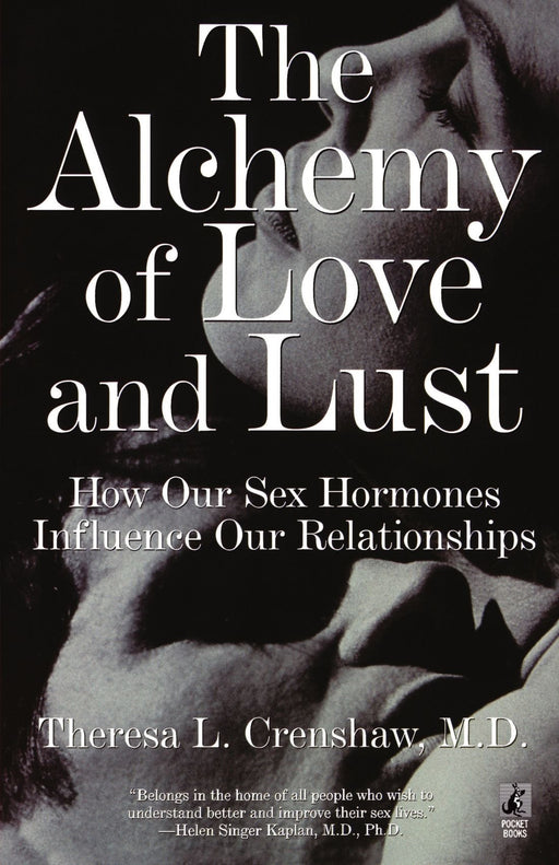 The Alchemy of Love and Lust