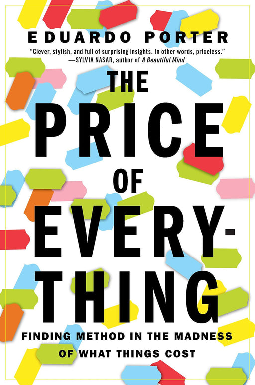 The Price of Everything: Finding Method in the Madness of What Things Cost