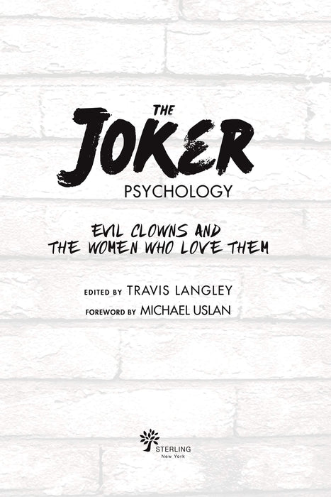 The Joker Psychology: Evil Clowns and the Women Who Love Them (Popular Culture Psychology)