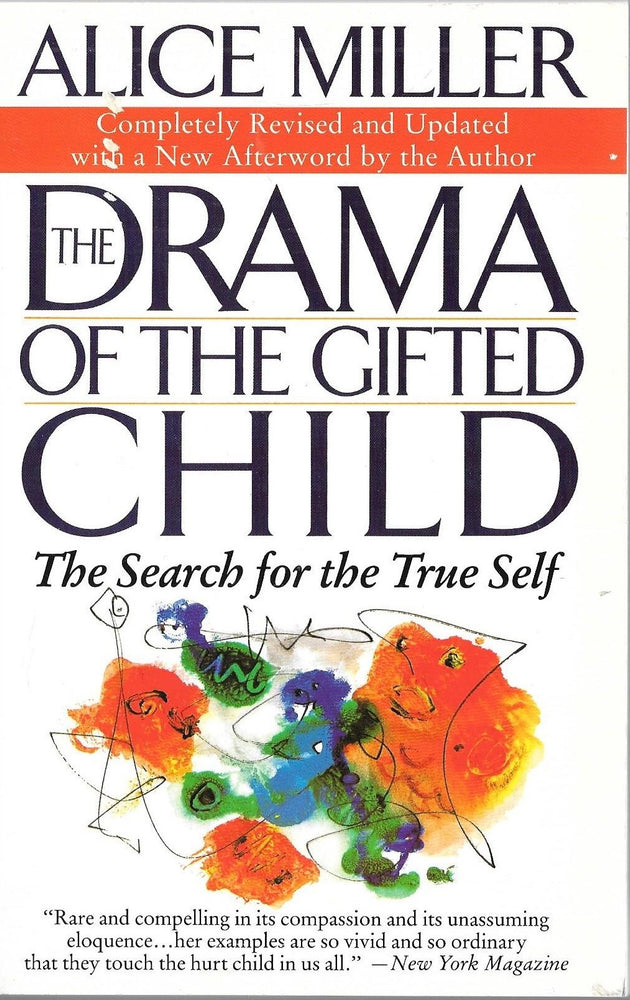 The Drama of The Gifted Child: The Search for The True Self