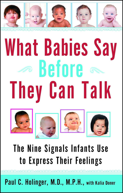 What Babies Say Before They Can Talk: The Nine Signals Infants Use to Express Their Feelings