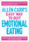 Allen Carr's Easy Way to Quit Emotional Eating: Set yourself free from binge-eating and comfort-eating