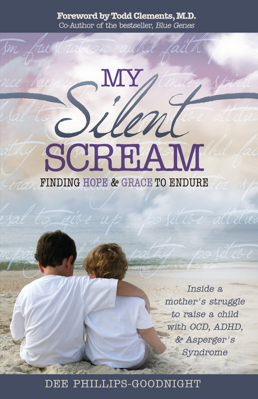 My Silent Scream: Finding Hope and Grace to Endure