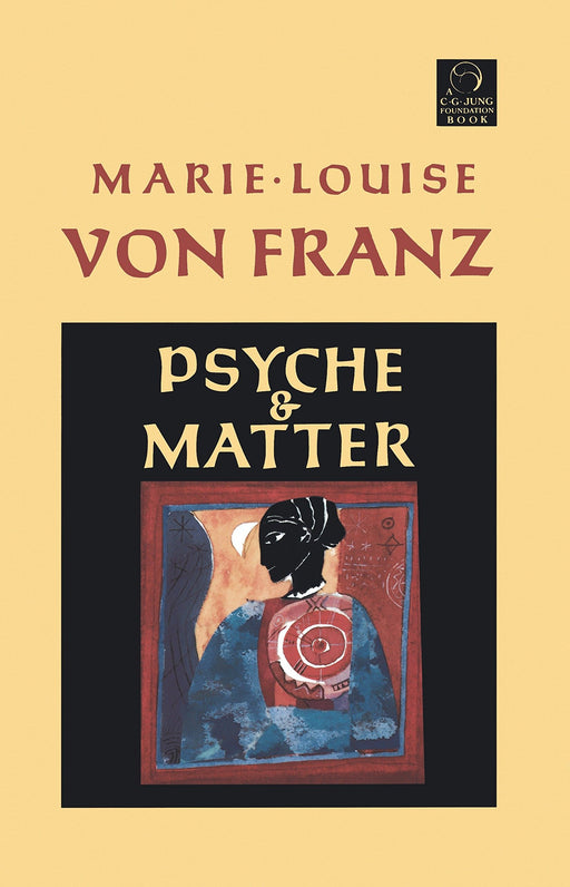 Psyche and Matter (C. G. Jung Foundation Books Series)