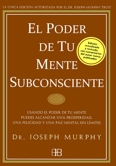 El poder de tu mente subconsciente (Spanish Edition)