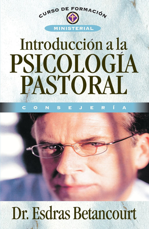 Introducción a la psicología pastoral (Spanish Edition)