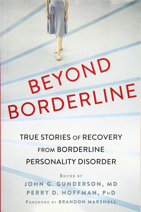 Beyond Borderline: True Stories of Recovery from Borderline Personality Disorder