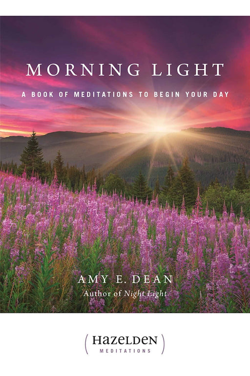 Morning Light: A Book of Meditations to Begin Your Day (Hazelden Meditations)