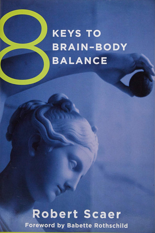 8 Keys to Brain-Body Balance (8 Keys to Mental Health)