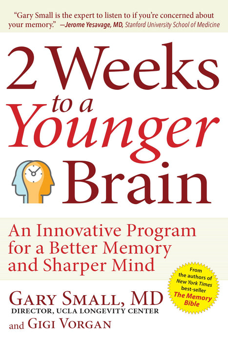 2 Weeks To A Younger Brain: An Innovative Program for a Better Memory and Sharper Mind