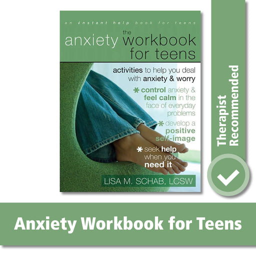 The Anxiety Workbook for Teens: Activities to Help You Deal with Anxiety and Worry