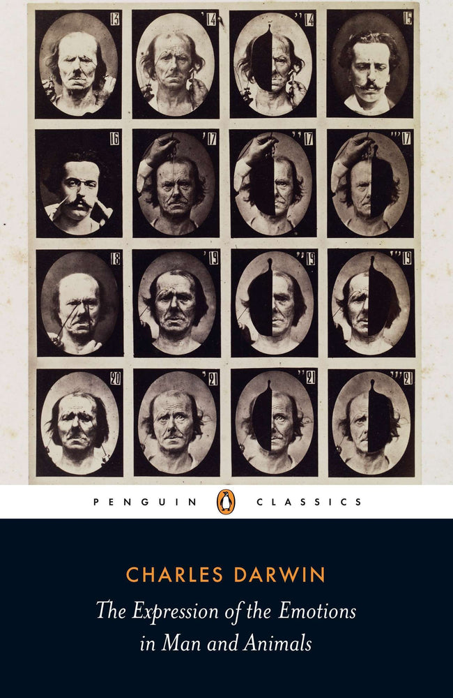 The Expression of the Emotions in Man and Animals (Penguin Classics)