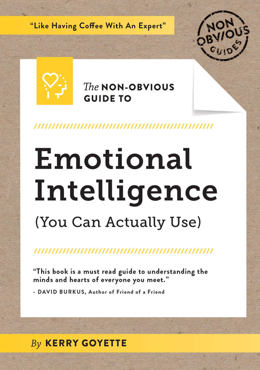 The Non-Obvious Guide to Emotional Intelligence (Non-Obvious Guides)