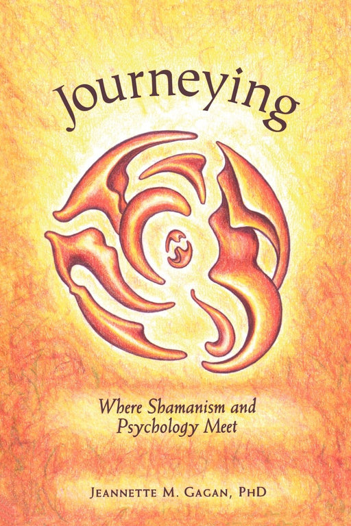 Journeying: Where Shamanism and Psychology Meet