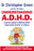 Understanding A.D.H.D.: A Parent's Guide to Attention Deficit Hyperactivity Disorder in Children