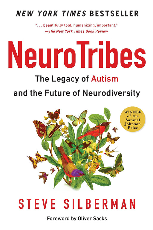 Neurotribes: The Legacy of Autism and the Future of Neurodiversity