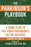 The Parkinson's Playbook: A Game Plan to Put Your Parkinson's Disease On the Defense