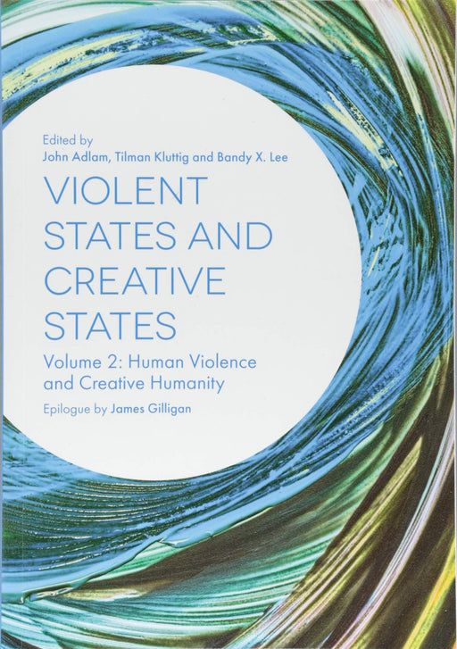 Violent States and Creative States (Volume 2)