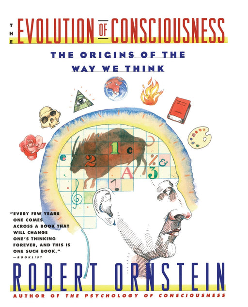 Evolution of Consciousness: The Origins of the Way We Think
