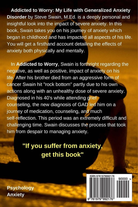 Addicted to Worry: My Life with Generalized Anxiety Disorder