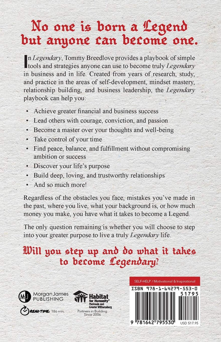 Legendary: A simple playbook for building and living a legendary life, and being remembered as a legend.