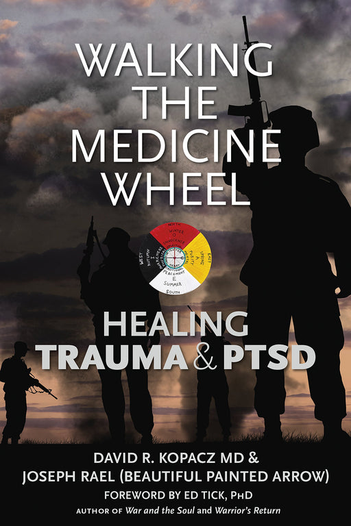 Walking the Medicine Wheel: Healing Ptsd