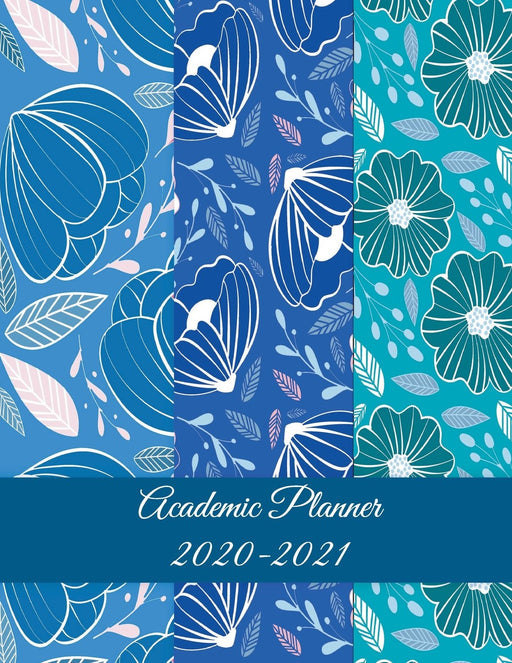 Academic Planner 2020-2021: Blue Floral Design, Two year Academic 2020-2021 Calendar Book, Weekly/Monthly/Yearly Calendar Journal, Large 8.5" x 11" ... Calendar Schedule Organizer Journal Notebook