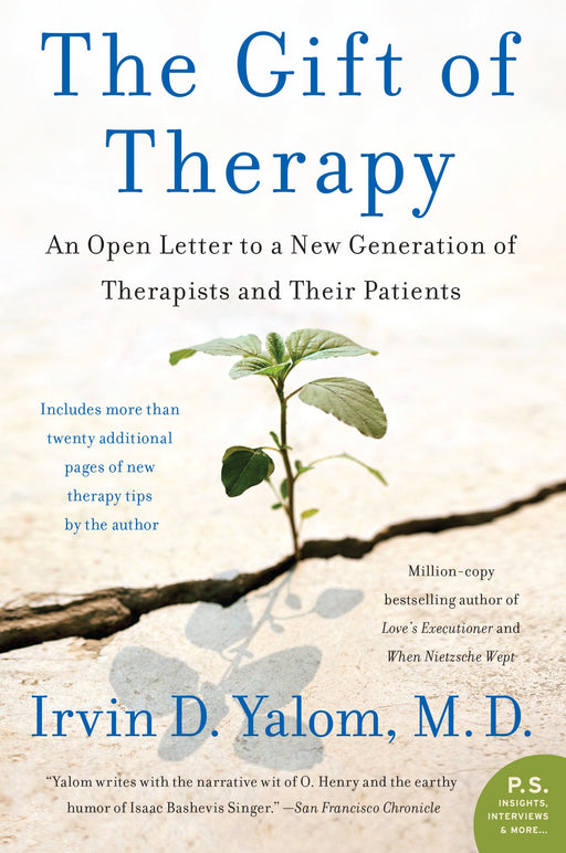 The Gift of Therapy: An Open Letter to a New Generation of Therapists and Their Patients (Covers may vary)