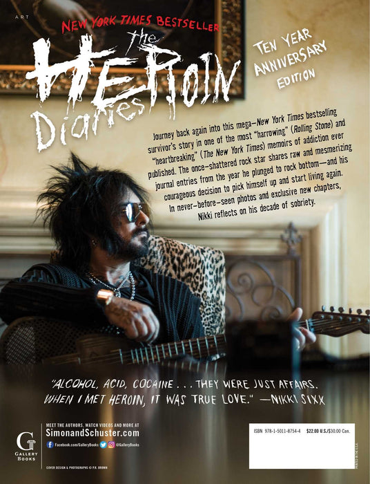 The Heroin Diaries: Ten Year Anniversary Edition: A Year in the Life of a Shattered Rock Star