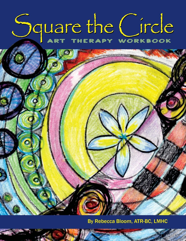 Square the Circle: Art Therapy Workbook