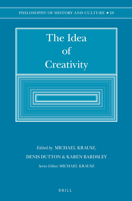 The Idea of Creativity (Philosophy of History and Culture)