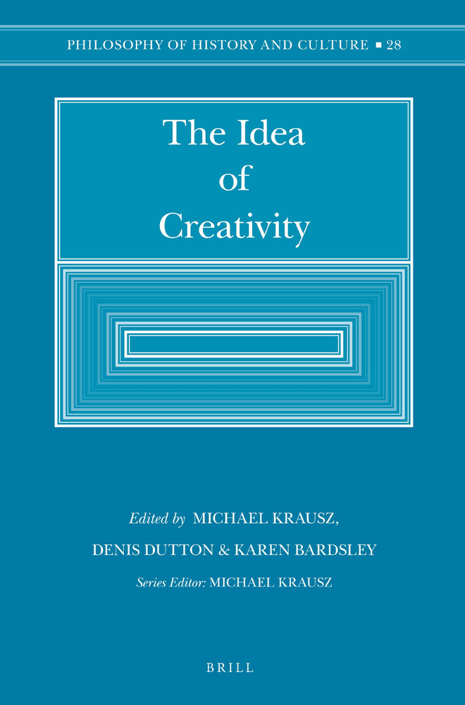 The Idea of Creativity (Philosophy of History and Culture)
