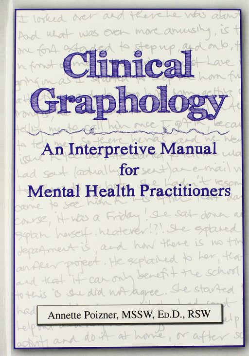 Clinical Graphology: An Interpretive Manual for Mental Health Practitioners