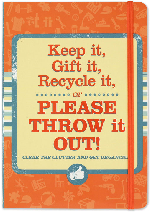 Keep it, Gift it, Recycle it, or PLEASE Throw It Out! (Declutter and Organize!)