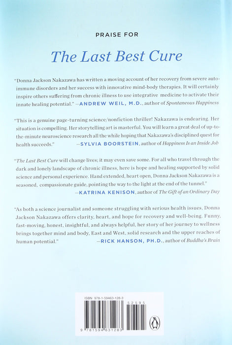 The Last Best Cure: My Quest to Awaken the Healing Parts of My Brain and Get Back My Body, My Joy, a nd My Life