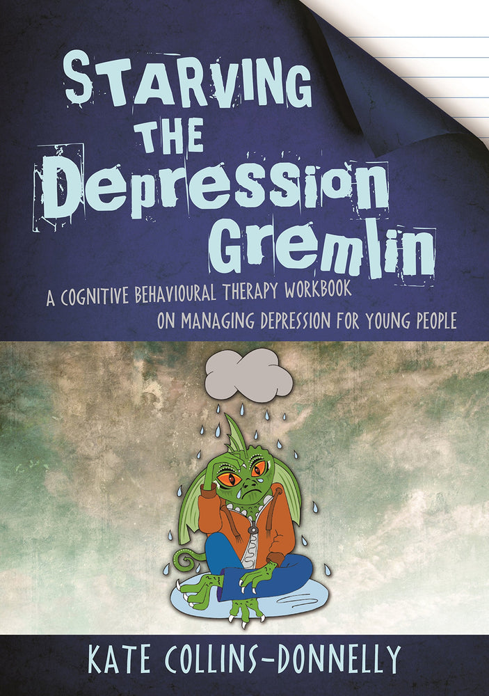 Starving the Depression Gremlin (Gremlin and Thief CBT Workbooks)
