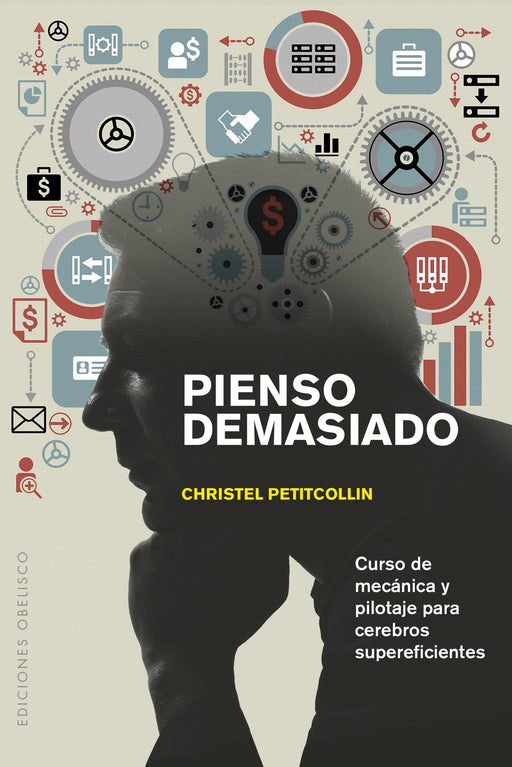 Pienso demasiado (Spanish Edition)