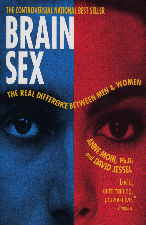 Brain Sex: The Real Difference Between Men and Women